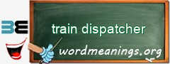 WordMeaning blackboard for train dispatcher